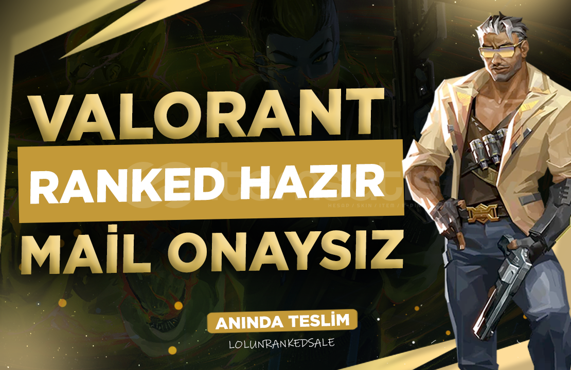 ⭐ Mail Onaysız ➜ Ranked Ready Valorant / Oto ⭐ Mail Onaysız ➜ Ranked Ready Valorant / Oto