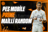 ⭐[MAİLLİ] 23.90 Tl Prime Random Hesap | Pes M.