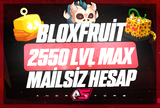 ✨Max | 2550 LVL Blox Fruit Mailsiz Hesaplar✨