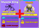 Max Hank + Max Evoled Muscle King Aura