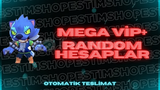 MEGA VİP+ RANDOM HESAPLAR!! DOPDOLU