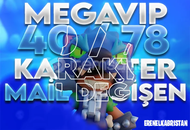 ⭐️MEGAVIP 40-78 Karakter Garanti Mail Değişen⭐️