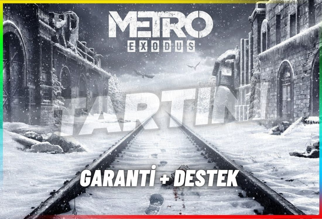 ⭐Metro Exodus⭐GARANTİ+DESTEK⭐ ⭐Metro Exodus⭐GARANTİ+DESTEK⭐