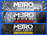 Metro Exodus + Redux + Last Light Redux