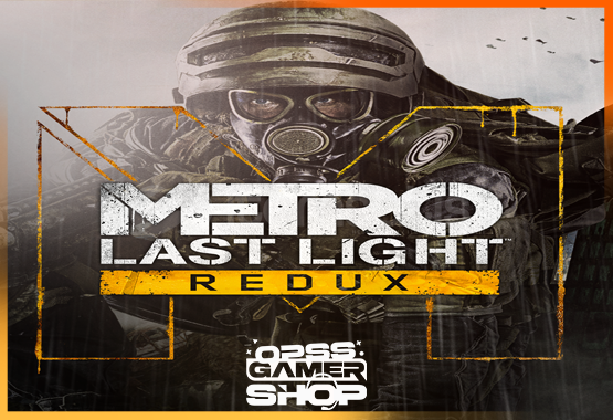 Metro: Last Light Redux Metro: Last Light Redux