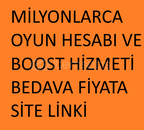 MİLYONLARCA OYUN HESABI VE BOOST TEDARİK