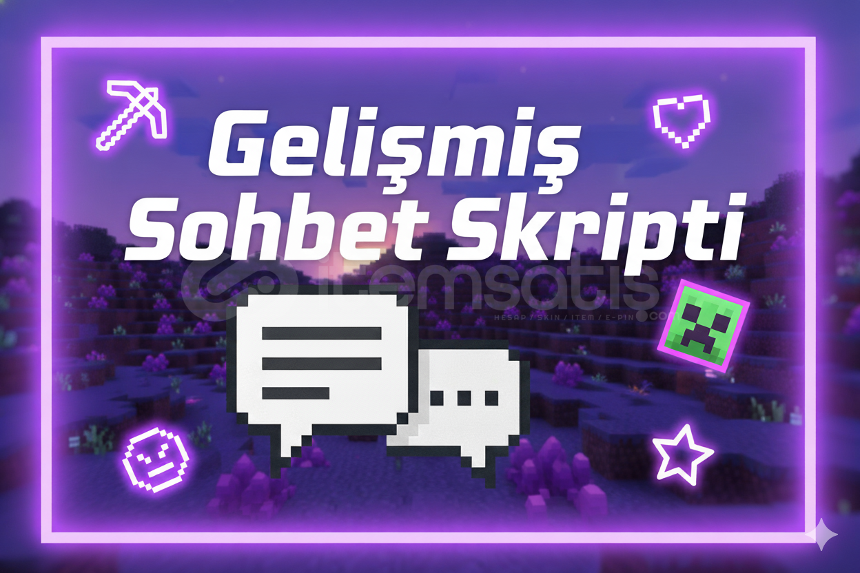 Minecraft Gelişmiş Sohbet Skripti Minecraft Gelişmiş Sohbet Skripti