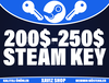 Minimum 200$-250$ / 7000₺-8800₺ Steam Key