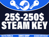 Minimum 25$-250$ / 350₺-8800₺ Steam Key