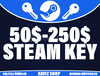 Minimum 50$-250$ / 1750₺-8800₺ Steam Key