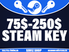 Minimum 75$-250$ / 2650₺-8800₺ Steam Key