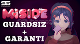 MiSide | GUARDSIZ + GARANTI