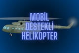 ⭐ Mobil Destekli Helikopter⭐