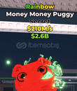 Money Money Puggy Rainbow | 210M