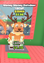 Money Money Reindeer 25m s