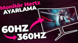 Monitör HZ Arttırma. 