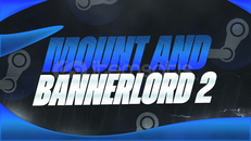 Mount And Blade Bannerlord 2 / STEAM 