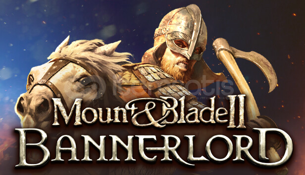 Mount & Blade II: Bannerlord Mount & Blade II: Bannerlord