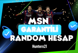 MSN GARANTİLİ 3100-3200 RANDOM HESAP 