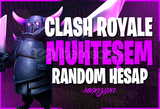 ( MUHTEŞEM ) Clash Royale Random Hesap