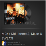 Müzik Kiti | Knock2, Make U SWEAT!
