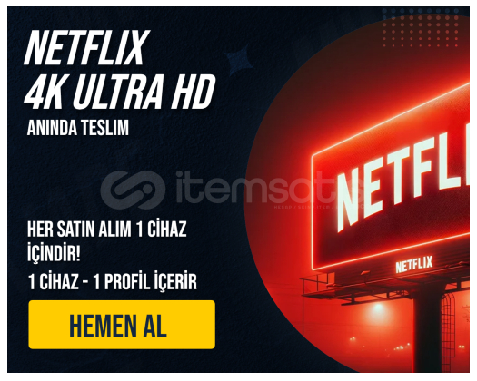NETFLIX 4K ULTRA HD PAKET / ANINDA TESLIM NETFLIX 4K ULTRA HD PAKET / ANINDA TESLIM
