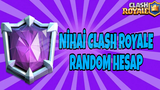 NİHAİ CLASH ROYALE RANDOM HESAP