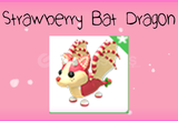 No Pot Strawberry Shortcake Bat Dragon Adopt Me