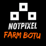 NOTPIXEL FARM BOTU 7/24 FARM (TÜM GÖREVLER)