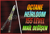 Octane Heirloom + 155 Level + Mail Değişen