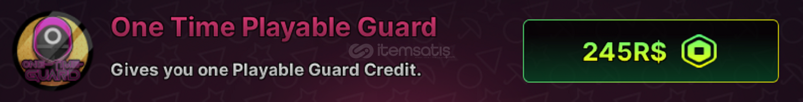 One Time Playable Guard - Ink Game One Time Playable Guard - Ink Game