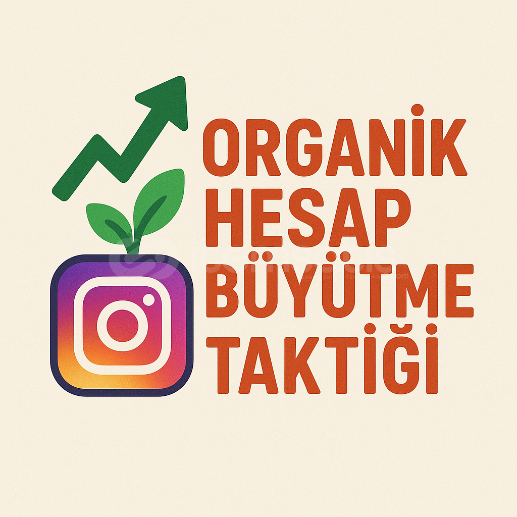 Organik Hesap Büyütme Taktiği Organik Hesap Büyütme Taktiği