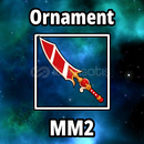 Ornament ⭐ MM2