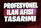  (ÖRNEKLİ) Profesyonel İlan Afişi Tasarımı