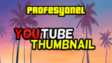 !ÖRNEKLİ! PROFESYONEL YOUTUBE THUMBNAIL TASARIM