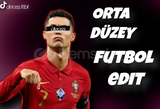 [ORTA DÜZEY] FUTBOL EDIT !