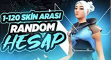 [OTO]✅ 1-120 SKİN ARASI RANDOM HESAP