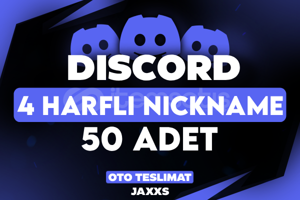 Discord 4 Harfli Nickname - 50 Adet Discord 4 Harfli Nickname - 50 Adet