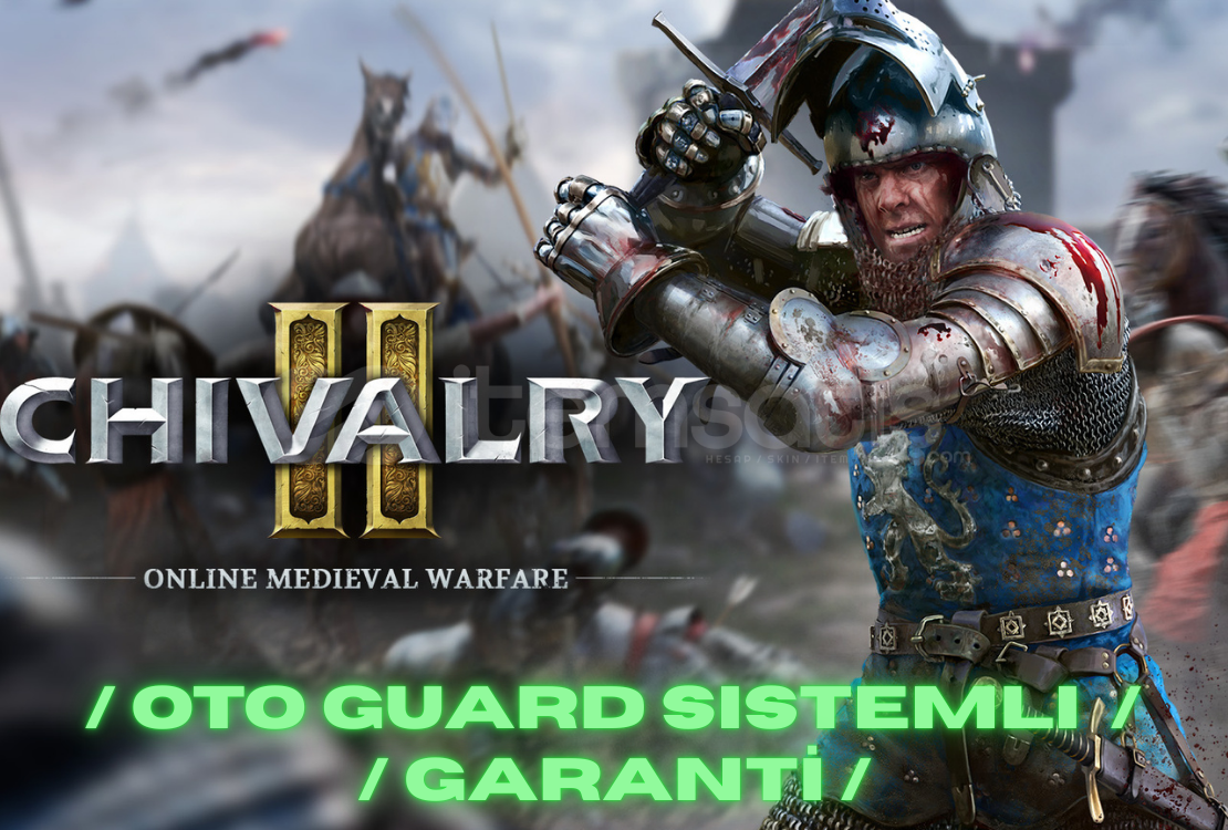 ⭐Oto / Chivalry 2 + GARANTİ ⭐Oto / Chivalry 2 + GARANTİ