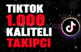 [OTO GÖNDERİM] TİKTOK 1000 KALİTELİ TAKİPÇİ