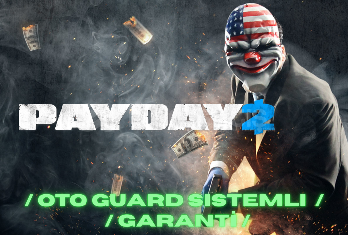 ⭐Oto / Payday 2 + GARANTİ ⭐Oto / Payday 2 + GARANTİ