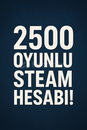 ⚡OTO TESLİM | 2531 OYUNLU STEAM HESABI⚡