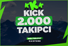 ⭐️ HIZLI TESLİM - KİCK 2000 TAKİPÇİ ⭐️