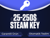 Min 25-250$ / 800-8000₺ Steam Key [Garanti]