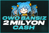 [OTO TESLİMAT] 2M OwO Cash BANSIZ!