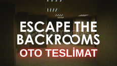 ⭐Oto Teslimat/ Escape The Backrooms + GARANTİ
