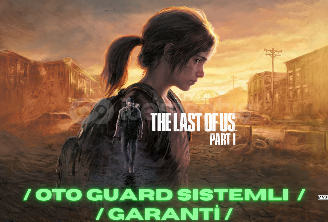⭐Oto / The Last Of Us Part 1 + Garanti ⭐Oto / The Last Of Us Part 1 + Garanti