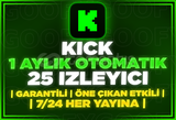 ⭐️[OTOMATİK] KİCK AYLIK 25 İZLEYİCİ⭐️