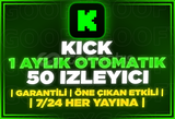 ⭐️[OTOMATİK] KİCK AYLIK 50 İZLEYİCİ⭐️