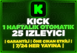 ⭐️[OTOMATİK] KİCK HAFTALIK 25 İZLEYİCİ⭐️